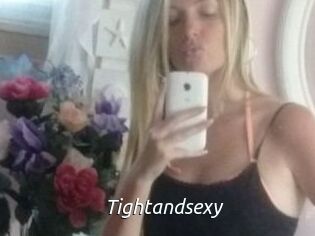 Tightandsexy