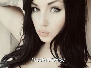 TinaFonTease