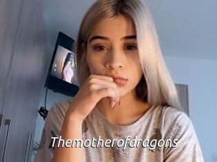 Themotherofdragons