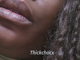 Thickchocx