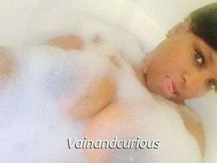 Vainandcurious