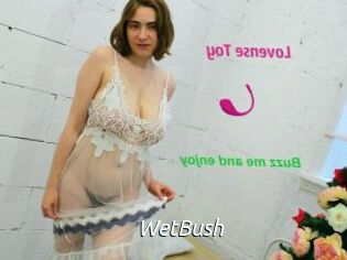 WetBush