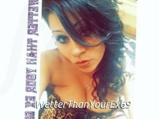 WetterThanYourEx69