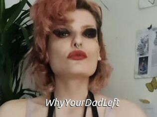 WhyYourDadLeft