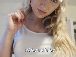 Wakeandbake