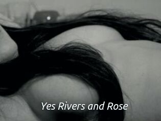 Yes_Rivers_and_Rose