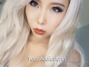 YourAddictionn