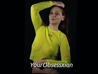 YourObsessxion