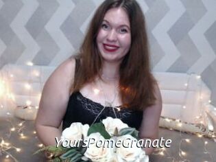 YoursPomeGranate